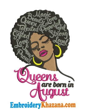 Queen Are Born In August Embroidery Design
