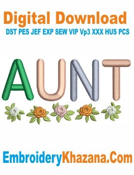Aunt Embroidery Design