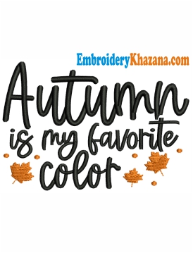 Autumn is My Favorite Color Embroidery Design