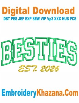 Besties Est 2026 Applique Embroidery Design