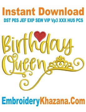 Birthday Queen Embroidery Designs
