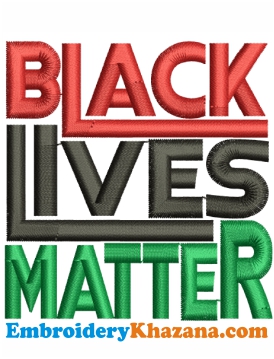 Black Lives Matter Embroidery Design