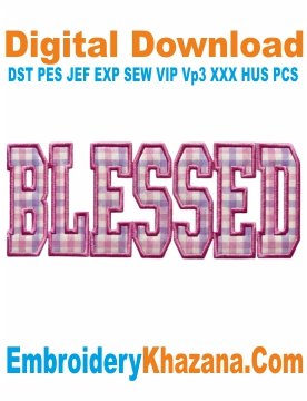 Blessed Applique Embroidery Design