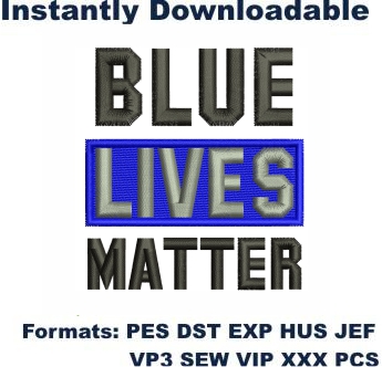 Blue Lives Matter Embroidery Designs