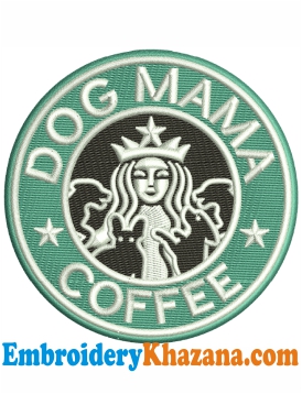 Dog Mama Starbucks Coffee Embroidery Design