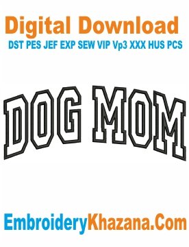 Dog Mom Arch Applique Embroidery Design