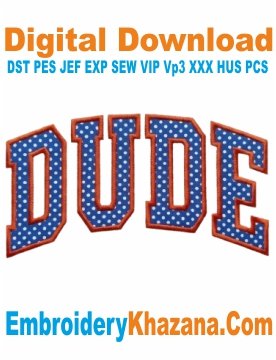 Dude Arch Applique Embroidery Design