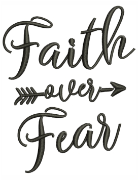 Faith Over Fear Embroidery Design