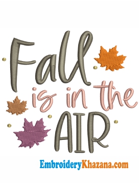 Fall Is In The Air Embroidery Design