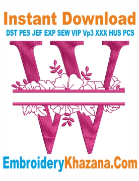 Floral Split Monogram W Embroidery Design