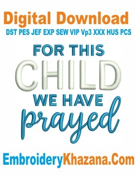 For This Child Prayed Embroidery Design