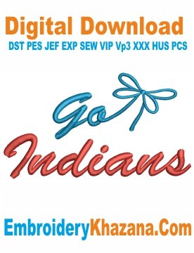 Go Indians Embroidery Design