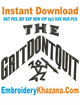 Free Grit Dont Quit Embroidery Design