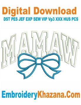 Mamaw Applique Embroidery Design