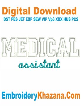 Medical Assistant Embroidery Design