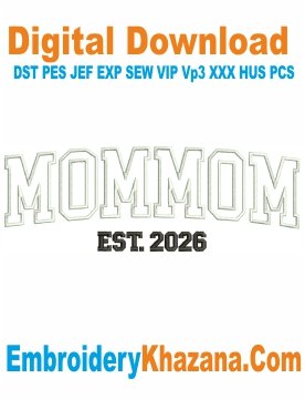 Mommom Est 2026 Embroidery Design