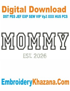 Mommy Est 2026 Embroidery Design