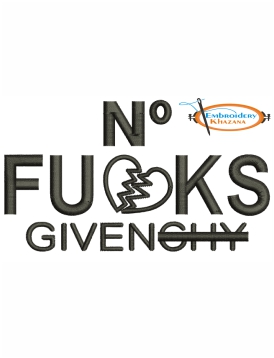 No Fucks Given Embroidery Design