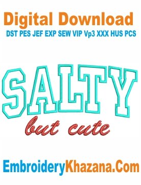 Salty But Cute Applique Embroidery Design