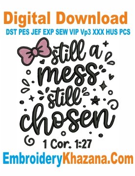 Still a Mess Embroidery Design