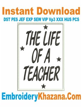 The Life of a Teacher Embroidery Design