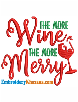The More Wine Embroidery Design