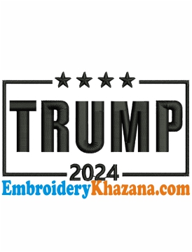 Trump 2024 Embroidery Design