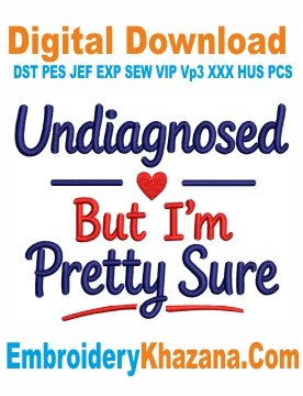 Undiagnosed Embroidery Design