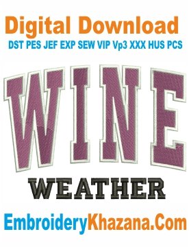 Wine Weather Arched Embroidery Design
