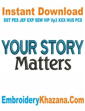 Your Story Embroidery Design