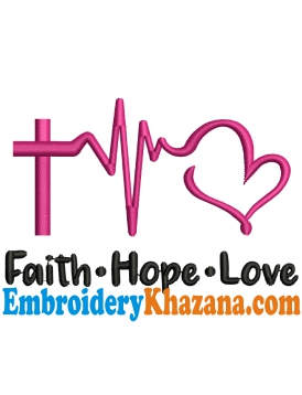 Faith Hope Love Embroidery Design