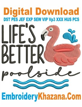 Life is Better Poolside Embroidery Design
